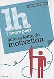 1 Heure Pour Pr%C3%A9parer Sa Lettre De Motivation