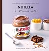 Les 30 Recettes Cultes...: Nutella (French Edition)