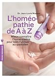Lhomopathie De A Z Mieux Connatre Lhomopathie Pour Bien Lutiliser Au Quotidien