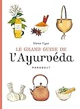 Le Grand Guide De L'ayurv%C3%A9da