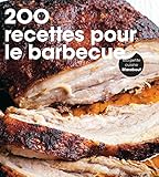 200 Recettes Pour Le Barbecue