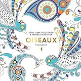 Le Petit Livre Du Coloriage : Oiseaux