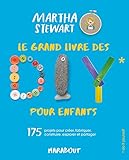 Le Grand Livre Des Diy Pour Enfants 175 Projets Pour Crer Fabriquer Construire Explorer Et Partager