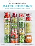 Mes Premiers Pas En Batch Cooking