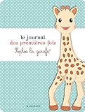 Le Journal Des Premi%C3%A8res Fois Sophie La Girafe