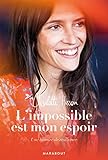 L'impossible Est Mon Espoir
