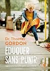 Eduquer sans punir : Apprendre l'autodiscipline aux enfants