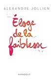 Eloge De La Faiblesse
