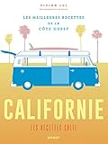 Californie Les Recettes Culte