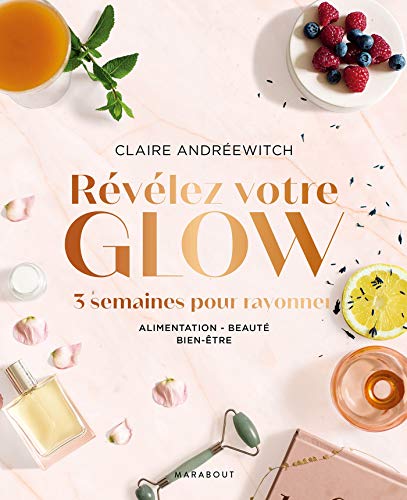 Révélez Votre Glow - 3 Semaines Pour Rayonner, Alimentation