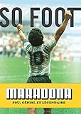 Maradona Fou Gnial Et Lgendaire