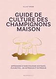 Guide de culture des champignons maison