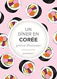 Un dîner en Corée : prêt en 30 minutes
