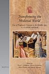 Transforming the Medieval World: Uses of Pragmatic Literacy in the Middle Ages (Utrecht Studies in Medieval Literacy)