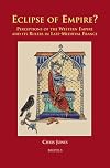 Eclipse of empire? : perceptions of the western empire and its rulers in late-medieval France