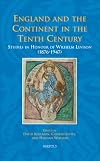 England and the Continent in the Tenth Century: Studies in Honour of Wilhelm Levison (1876-1947) (Studies in the Early Middle Ages)