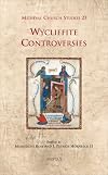 MCS 23 Wycliffite Controversies, Bose (Medieval Church Studies)