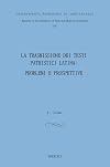 La trasmissione dei testi patristici latini: problemi e prospettive: atti del Colloquio internazionale. Roma, 26-28 ottobre 2009