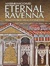 Eternal Ravenna: From the Etruscans to the Venetians