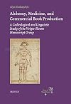 Alchemy, medicine, and commercial book production : a codicological and linguistic study of the Voigts-Sloane manuscript group