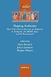 Shaping Authority: How Did a Person Become an Authority in Antiquity, the Middle Ages and the Renaissance?