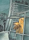 Chats Noirs Chiens Blancs Intgrale Complte Tome 1 Intgrale Tomes 1 Et 2