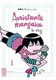 Assistante Mangaka Le Blog Tome 1