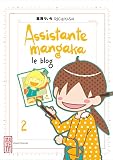 Assistante Mangaka Le Blog Tome 2