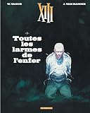 Xiii Tome 3 Toutes Les Larmes De Lenfer