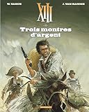 Xiii Tome 11 Trois Montres Dargent