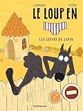 Le loup en [slip]. Les lopins du lapin