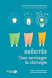 Ob%C3%A9sit%C3%A9s   Oser Envisager La Chirurgie