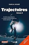Trajectoires Saison 2 11 Rcits Extraordinaires De Joueurs Et Dentraneurs Au Destin Ordinaire