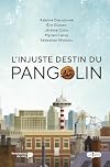 L'injuste destin du pangolin
