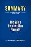 Summary The Sales Acceleration Formula Review And Analysis Of Roberges Book