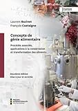 Concepts De Gnie Alimentaire Procds Associs Et Applications La Conservation Et Transformation Des Aliments