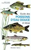 Guide Des Poissons D'eau Douce Et Peche. : 4%C3%A8me %C3%A9dition