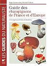 Guide des champignons de France et d'Europe. 1752 espèces décrites et illustrées.