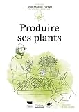 Produire ses plants