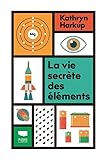 La vie secrète des éléments