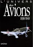 Univers Des Avions 19391945