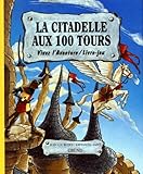 La Citadelle Aux 100 Tours