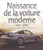 Naissance De La Voiture Moderne. 1930 2000