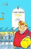 Il est rigolo Théo (French Edition)