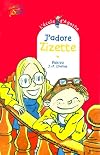J'adore Zizette [ l'ecole d'agathe tome 3 ] (French Edition)