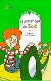 L'Ecole d'Agathe, Tome 10 : Le super jeu de Zoé