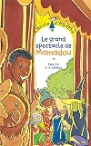 Le grand spectacle de Mamadou (French Edition)