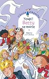Youpi ! Betty se marie [ l'ecole d'Agathe, tome 26 ] (French Edition)