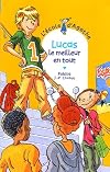Lucas Le Meilleur En Tout (French Edition)
