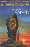 La Tribu de Celtill, Tome 4 : La Lumière Du Menhir